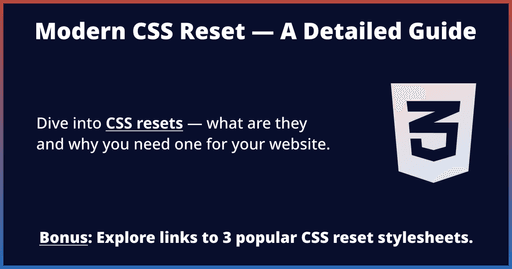 Why You Need a CSS Reset Style Sheet - Modern CSS Reset