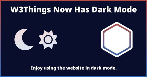 W3Things Now Has Dark Mode