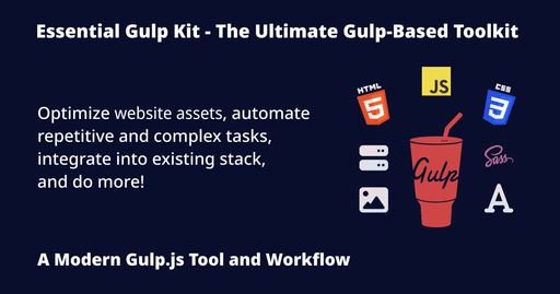Essential Gulp Kit - A Modern Gulp.js Tool and Workflow